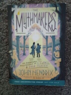 The Mythmakers John Hendrix Advance Uncorrected Proof C.S. Lewis J.R.R. Tolkien